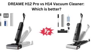 Read more about the article DREAME H12 Pro vs H14 Vacuum Cleaner: Which is better?