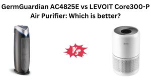 Read more about the article GermGuardian AC4825E vs LEVOIT Core300-P Air Purifier: Which is better?
