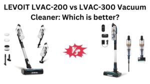 Read more about the article LEVOIT LVAC-200 vs LVAC-300 Vacuum Cleaner: Which is better?