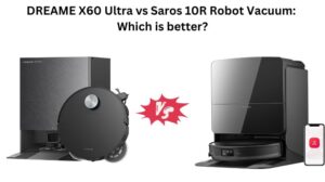 Read more about the article DREAME X60 Ultra vs Saros 10R Robot Vacuum: Which is better?