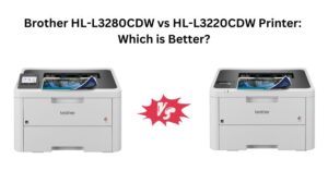 Read more about the article Brother HL-L3280CDW vs HL-L3220CDW Printer: Which is Better?