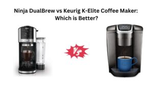 Read more about the article Ninja DualBrew vs Keurig K-Elite Coffee Maker: Which is Better?