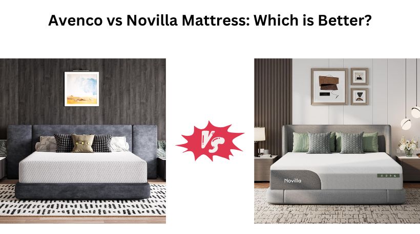 Avenco vs Novilla Mattress: Which is Better?