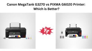 Read more about the article Canon MegaTank G3270 vs PIXMA G6020 Printer: Which is Better?