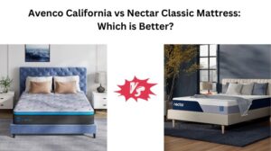 Read more about the article Avenco California vs Nectar Classic Mattress: Which is Better?